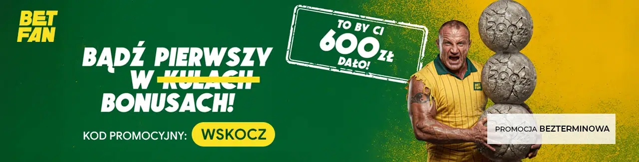 Grafika promocyjna BETFAN z kodem WSKOCZ, informująca o bonusie powitalnym do 600 zł dla nowych graczy oraz bezterminowej promocji.