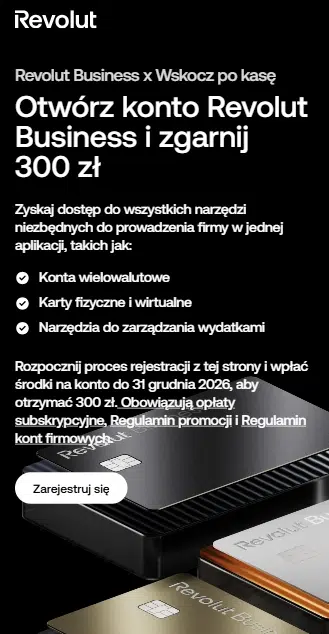 Mobilna grafika przedstawiająca dedykowaną promocję Revolut Business x WskoczPoKasę w której za otwarcie konta firmowego i spełnienie warunków można otrzymać 300 zł bonusu do 31 grudnia 2026 roku.