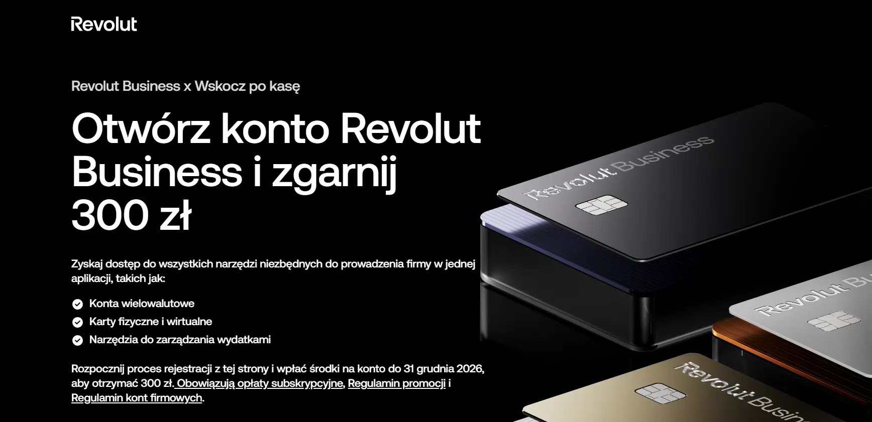 Grafika przedstawiająca dedykowaną promocję Revolut Business x WskoczPoKasę w której za otwarcie konta firmowego i spełnienie warunków można otrzymać 300 zł bonusu do 31 grudnia 2026 roku.