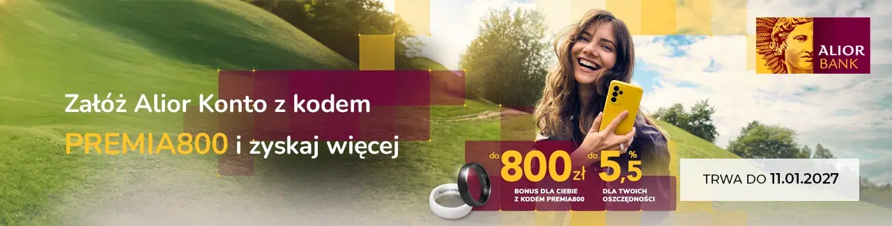 Grafika promująca Alior Konto z kodem PREMIA800, który pozwala zdobyć do 800 zł bonusu oraz oprocentowanie oszczędności do 5,5% w skali roku. Promocja obowiązuje do 11 stycznia 2027 roku.