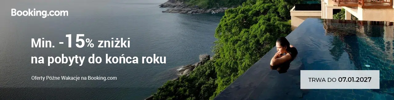Grafika promująca Oferty Późne Wakacje na Booking.com, obejmujące co najmniej 15% zniżki na wybrane pobyty do końca roku. Promocja obowiązuje do 7 stycznia 2027 roku.