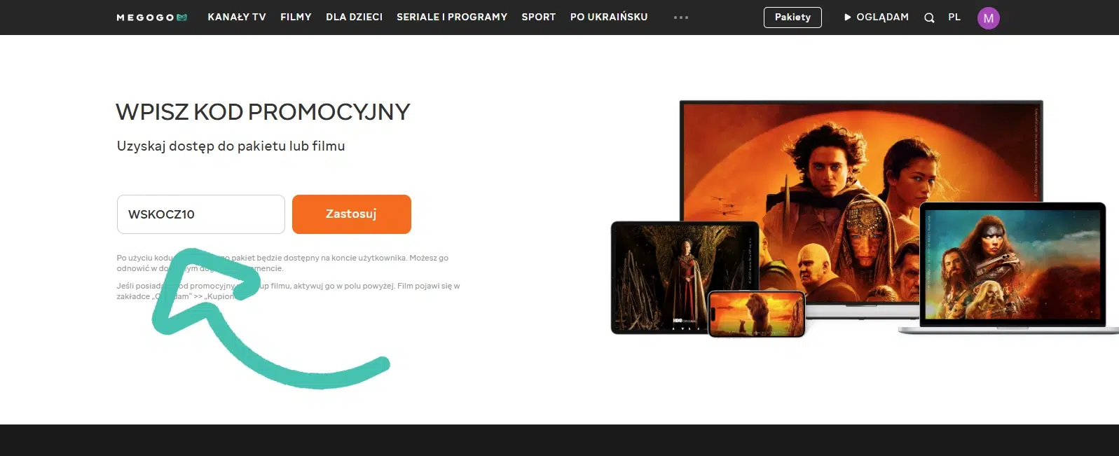 Widok strony MEGOGO z polem do wpisania kodu promocyjnego WSKOCZ10, który można zastosować, aby aktywować promocyjny dostęp do pakietu lub filmu.